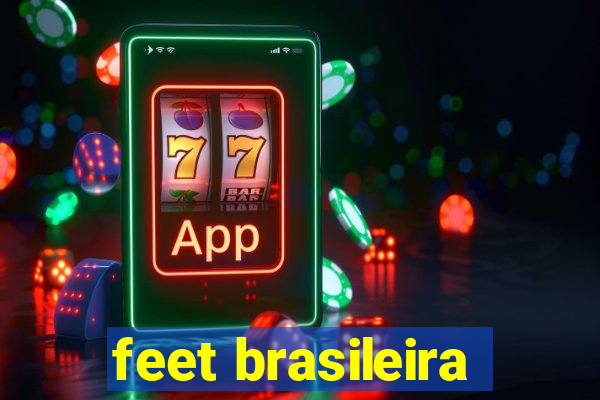 feet brasileira